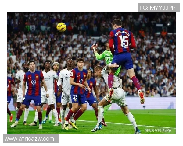 巴萨在经典德比中以3比2战胜皇马展现强大实力与团队合作精神